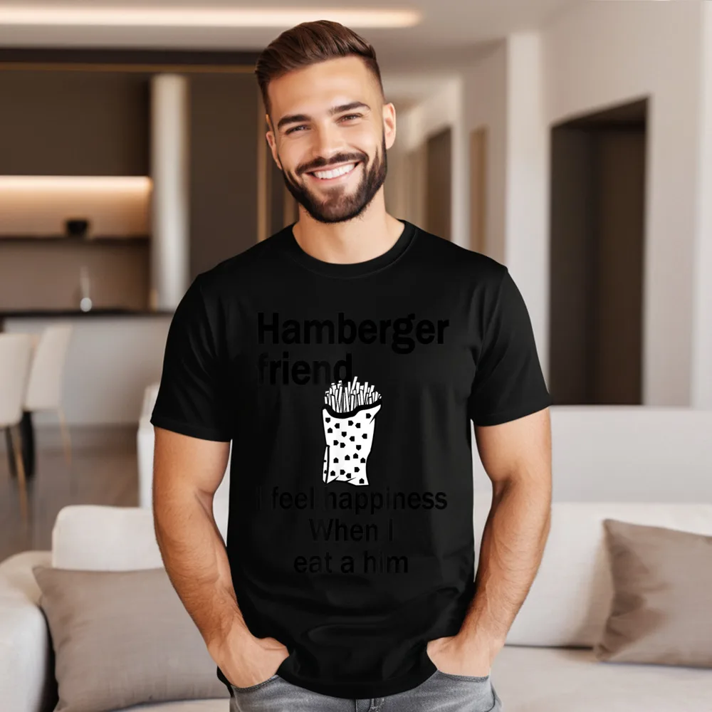 Funky Mans T-Shirt Round Neck Short Sleeve All Cotton Hamberger Friend I Feel Happiness Tops Tees Printed Tee Shirts