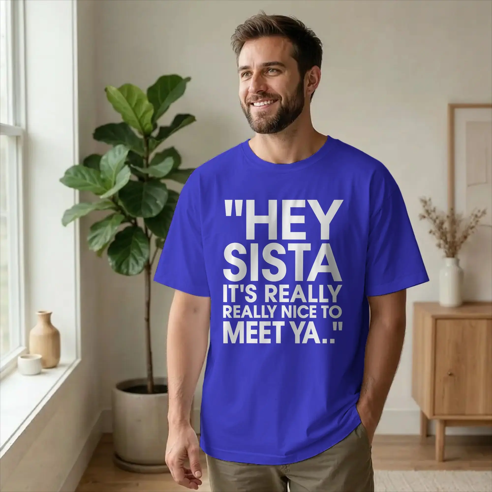 Hipster Really Nice to Meet Ya Funny T-Shirt Men Pure Cotton T Shirt Quote Sister Short Sleeve Tee Graphic Printed Clothing