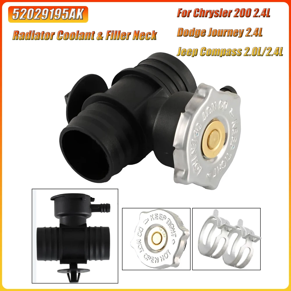

Radiator Coolant & Filler Neck for Chrysler 200 2.4L 2011-2014 Dodge Journey 2.4L 2009-2018 Jeep Compass 2.0L/2.4L 2007-2017