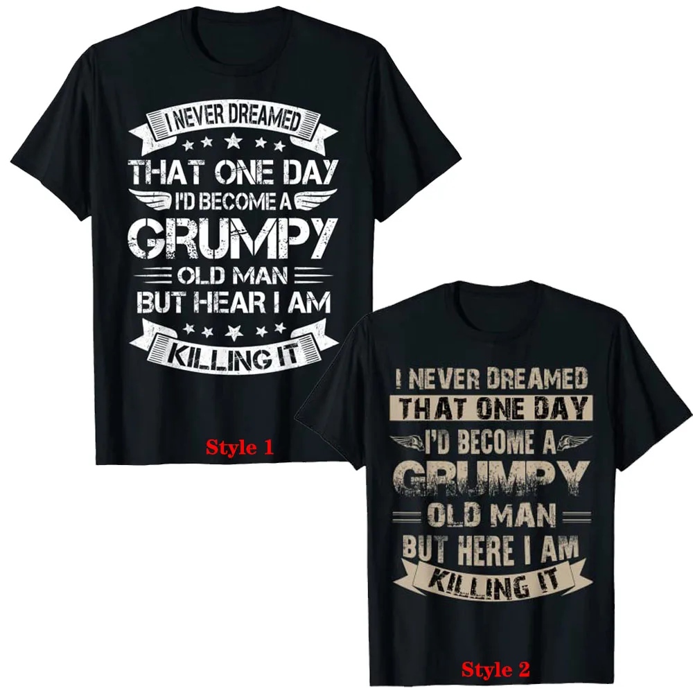 I\'d Become A Grumpy Old Man T Shirt, Grumpy Tee Shirt Sarcastic Quote Humor Funny Letters Printed Clothes Short Sleeve Blouses