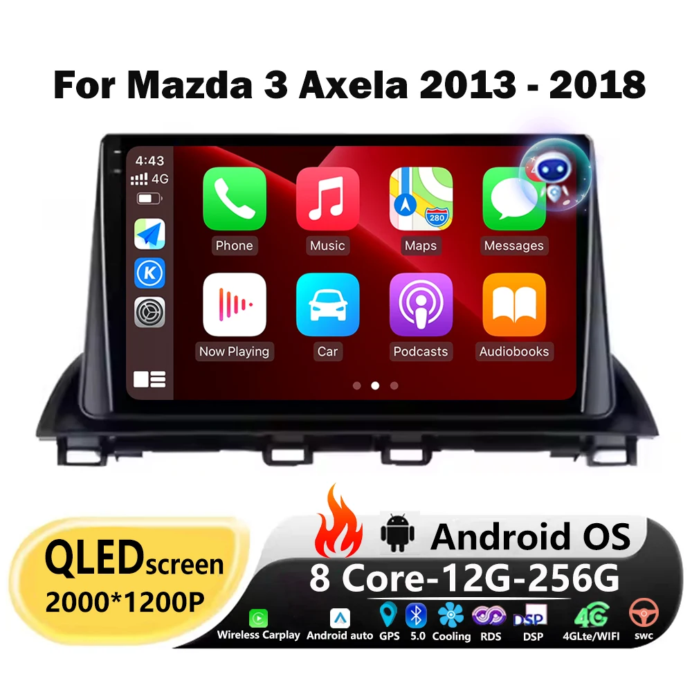 

Car Radio Video Multimedia Player GPS Navigation For Mazda 3 Axela 2013 - 2018 Android Auto Carplay 4G Bluetooth DSP Head Unit