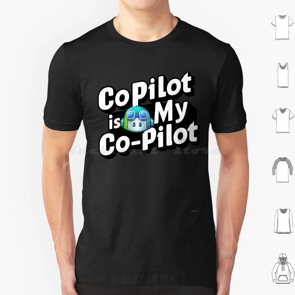 تي شيرت Github Copilot Is My Co-Pilot للرجال والنساء والأطفال 6xl مبرمج رمز Github Developer Copilot برنامج ترميز الفكاهة #1