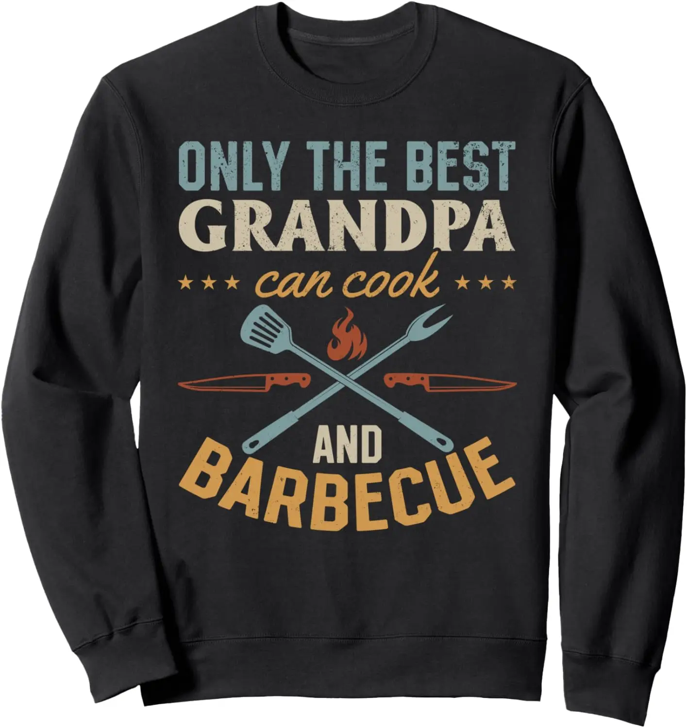 Only The Best Grandpa Can Cook And Barbecue Grandpa BBQ Chef Sweatshirt