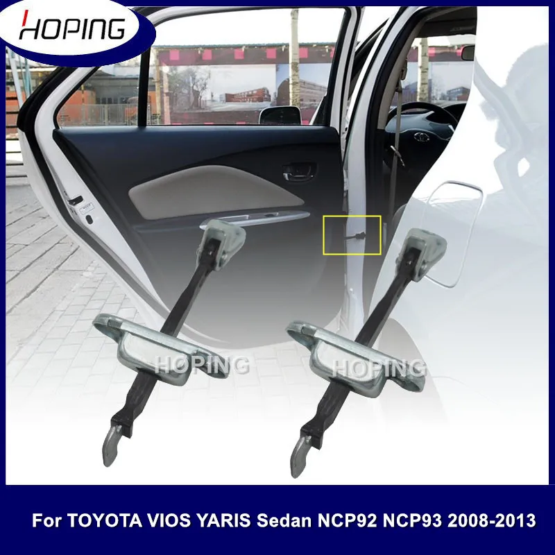 Hoping Car Door Stopper Checker Door-Check Strap Hinge Arm For TOYOTA VIOS YARIS Sedan NCP92 NCP93 2008-2013