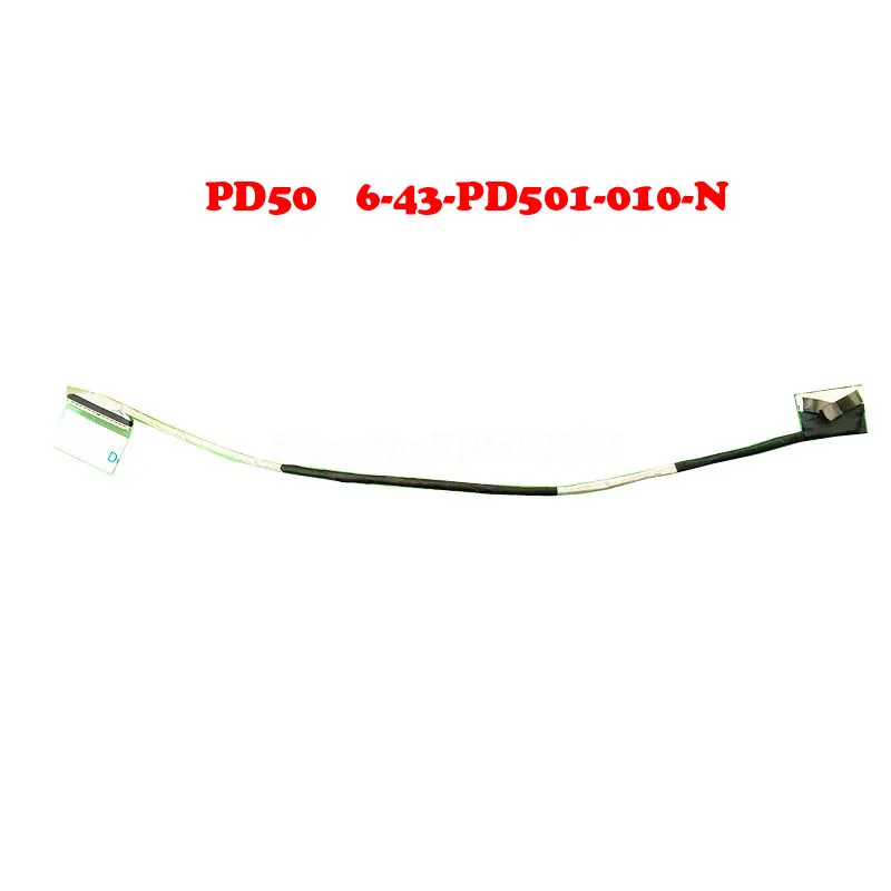 

LCD Cable For CLEVO PD50 6-43-PD501-010-N PD50/ PD51PNT1 PD50PNN1 PD51PNN1 PD50PNR1 PD51PNR1 PD50PNP1 PD51PNP1 PD50PNT PD50PNN