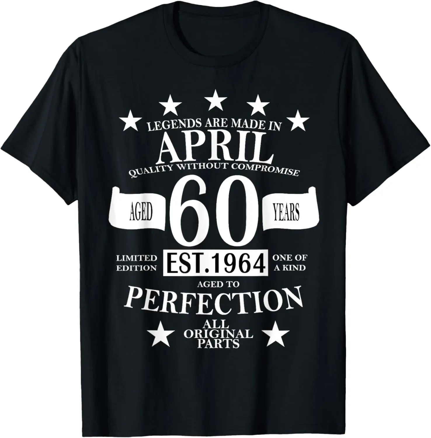 

Legends Made In April 1964 60th Birthday Perfection T-Shirt