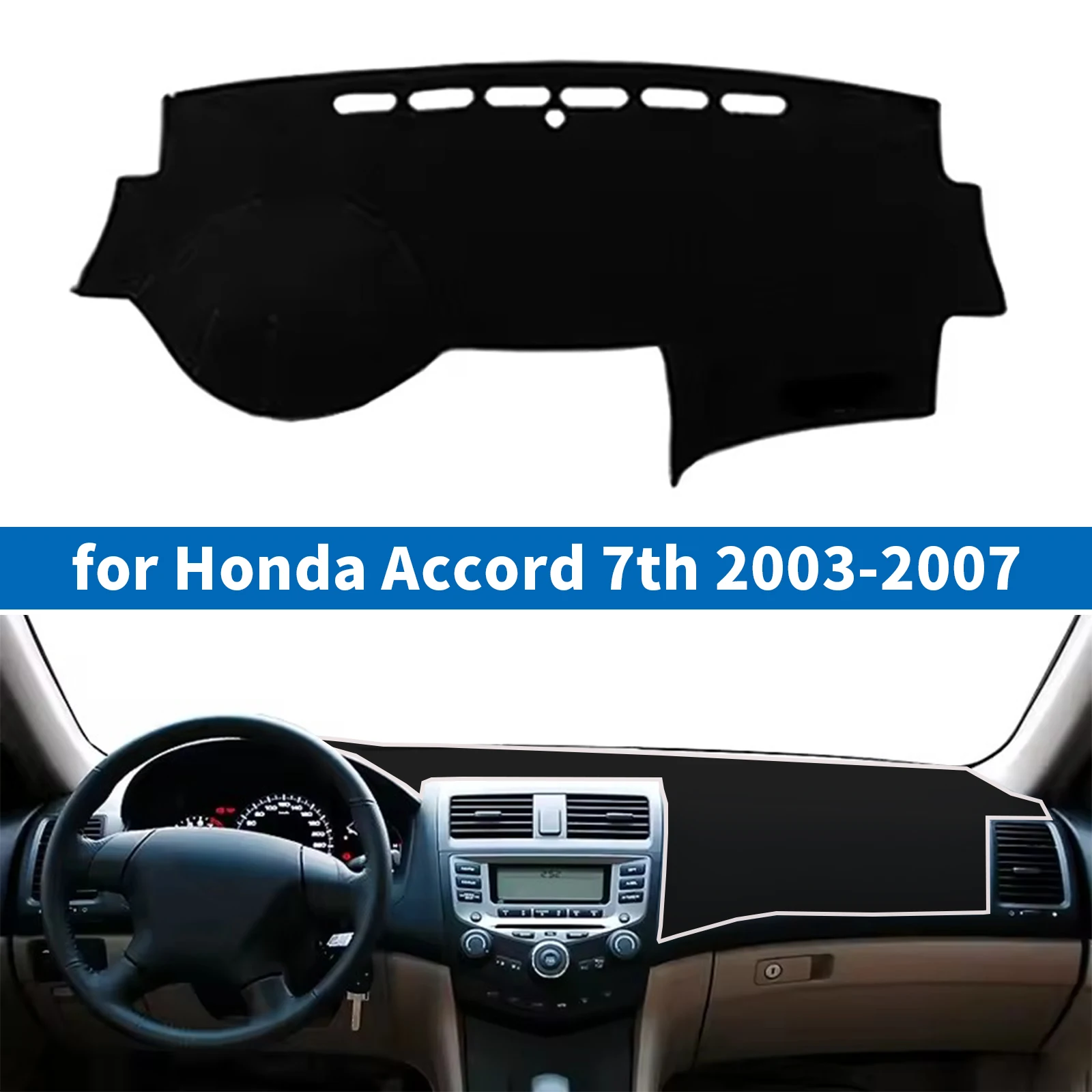 

for Honda Accord 7th 2003 2004 2005 2006 2007 Car Dashboard Mat Sunshade Protective Carpet Dash Mat Dashmat Accessories