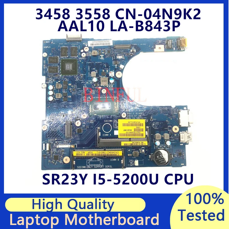 CN-04N9K2 04N9K2 4N9K2 For Dell 3458 3558 5458 5558 5758 LA-B843P W/SR23Y I5-5200U CPU Laptop Motherboard N16V-GM-B1 100% Tested