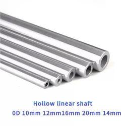 OD10mm 12mm 14mm 16mm 20mm hollow linear shaft 200 300 400 500 550 mm harden Length chromed linear motion shaft rod CNC parts