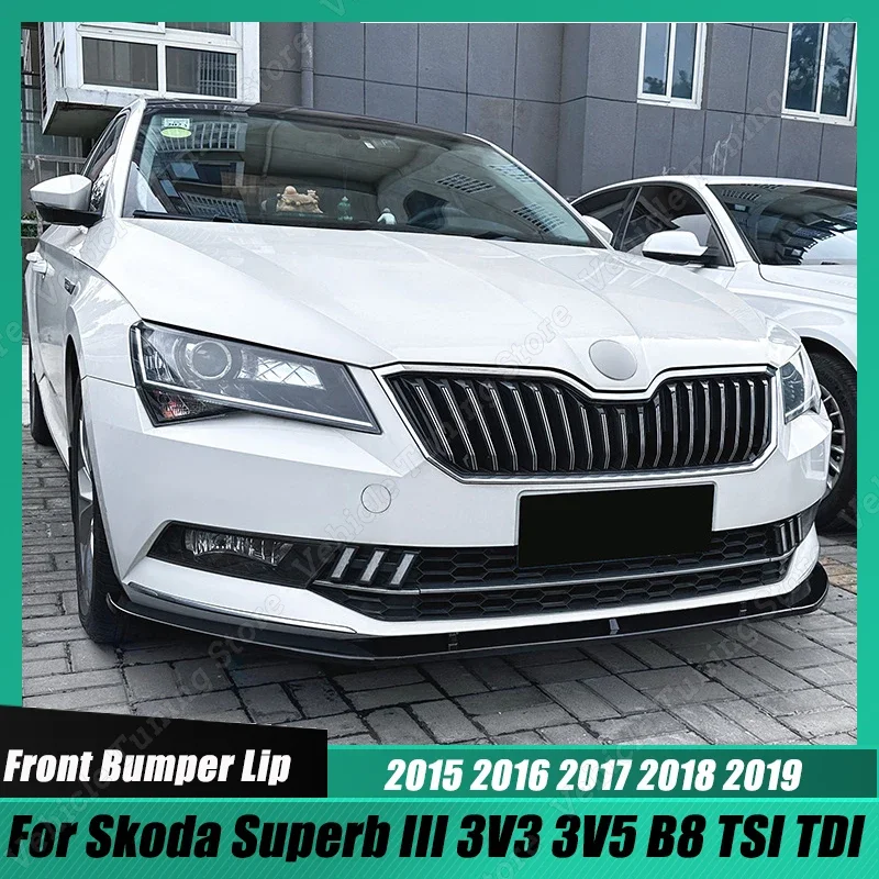 For Skoda Superb III 3V3 3V5 B8 TSI TDI 2015-2019 Pre-Lci Front Lower Bumper Lip Spoiler Splitter Diffuser Gloss Black Tuning