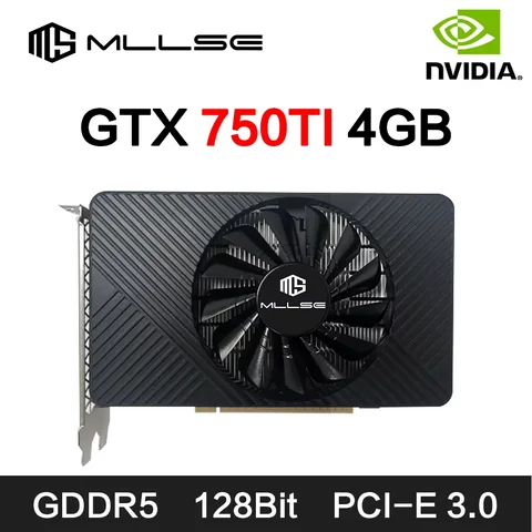 MLLSE Placa De Video NVIDIA GTX 750TI 4GB GTX 750 4GB GDDR5 128-bit PCIe 3.0 x16 Desktop Computer Gaming GPU New Card
