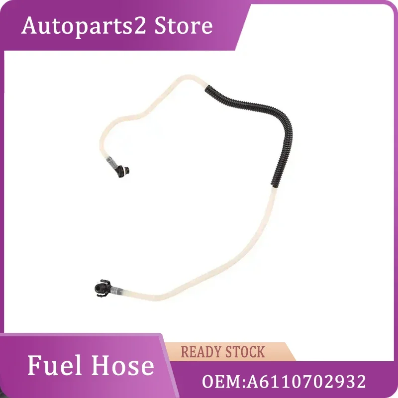 

A6110702932 6110702932 Car Fuel Overflow Return Pipe Hose for Mercedes Benz SPRINTER 901 902 903 904