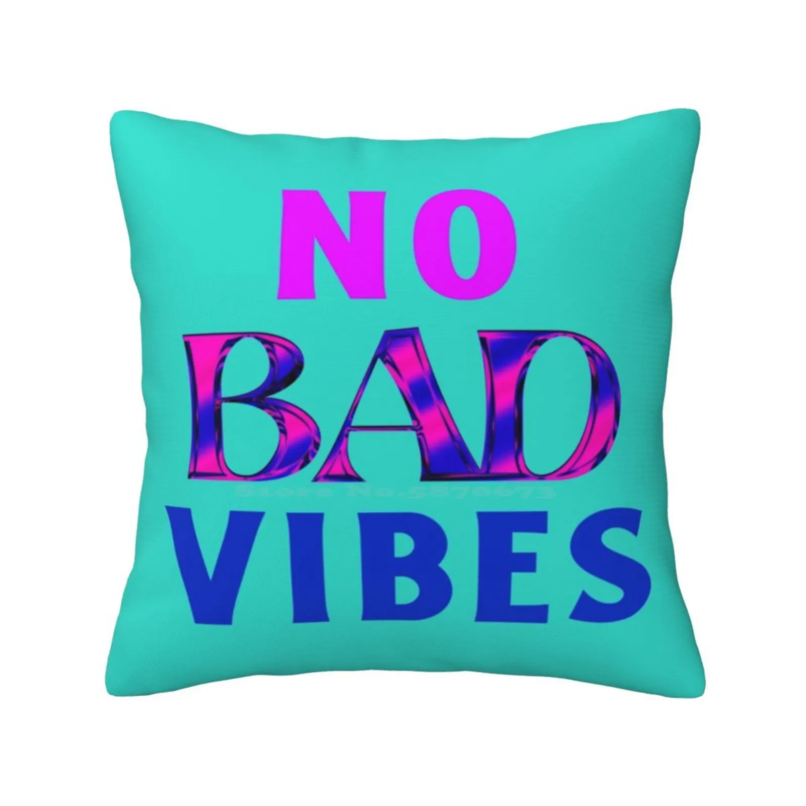 No Bad Vibes Home Sofa Car Cushion Cover Pillowcase No Bad Vibes Positive Positivity Nice Kind Original Happy Inspire Cute