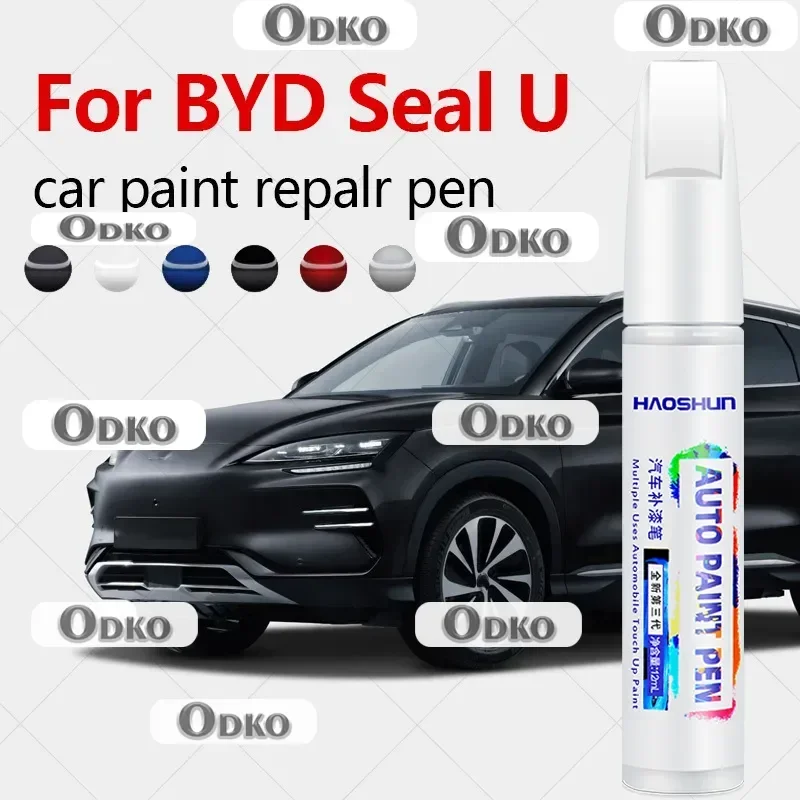 

For BYD Seal U 2023-2025 Paint Repair Pen Touch Up Scratch Remover DIY Auto Accessories Black White Brown Blue Gray Yellow Red