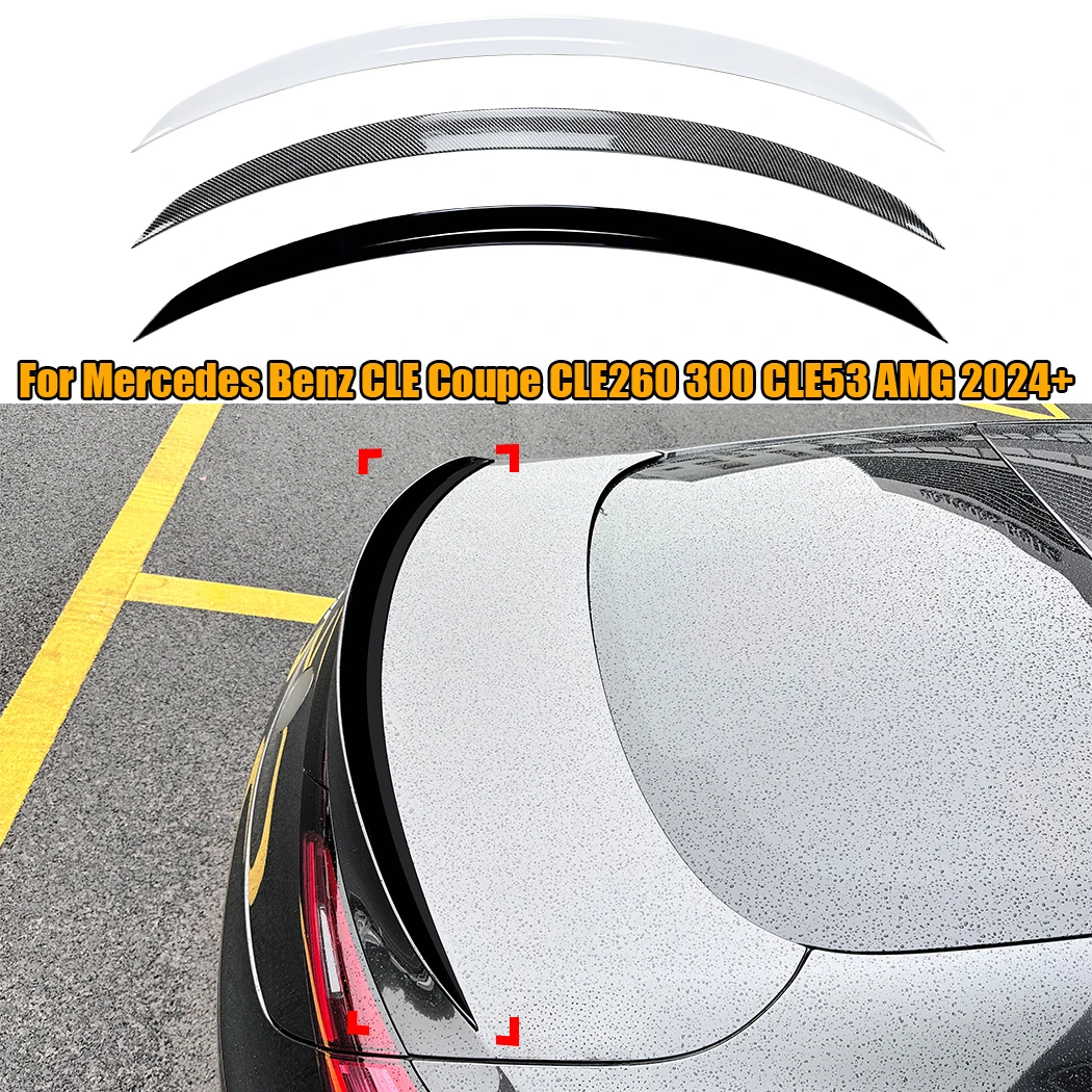 

Rear Trunk Spoiler Wing For Mercedes Benz CLE Coupe CLE260 300 CLE53 AMG 2024+ Car Rear Roof Spoiler Splitter Wing Tuning