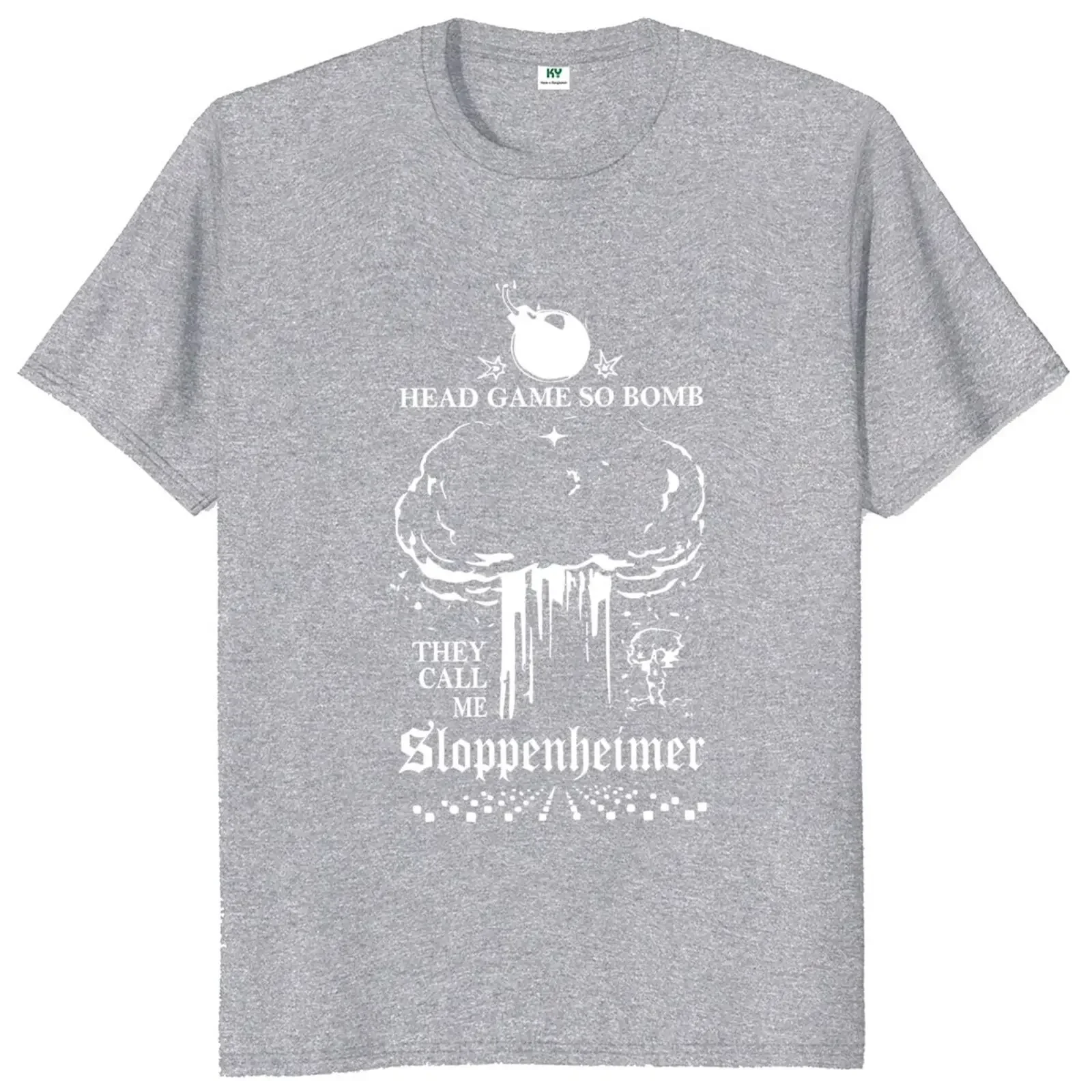 Head Game So Bomb They Call Me Sloppenheimer T Shirt 2024 Film Movie Fan Tops 100% Cotton O-neck Soft Unisex T-shirts EU Size