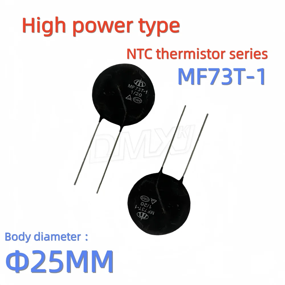 8PCS High power NTC thermistor MF73T-1 D25 Ω 0.5/22 0.7/22 1/20 1.5/19 2/18 2.5/16 4/15 5/14 10/10 15/8 20/8 Surge suppression