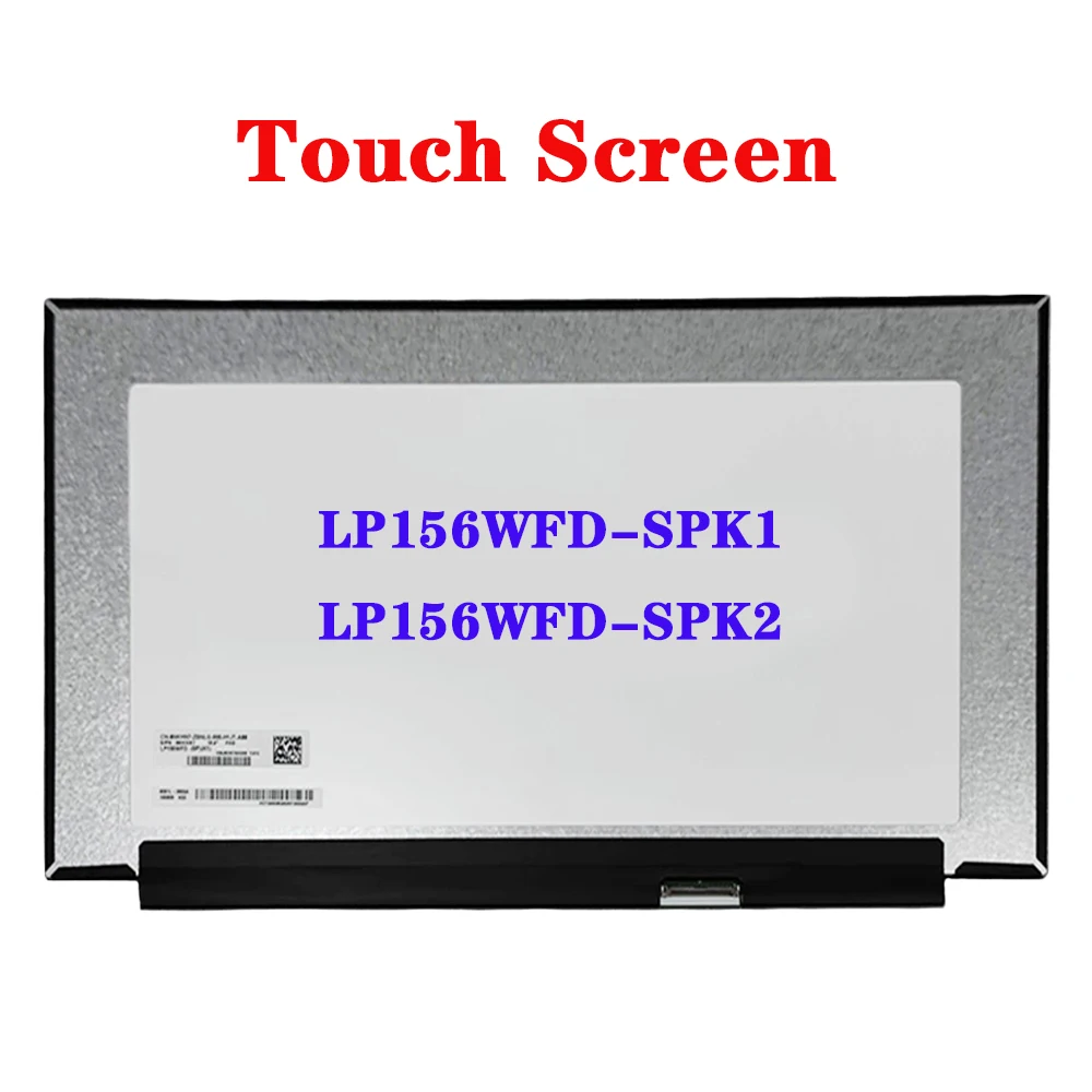 

LP156WFD-SPK1 Fit LP156WFD-SPK2 Laptop LCD Touch Screen EDP 40Pins FHD 1920x1080 Display Panel