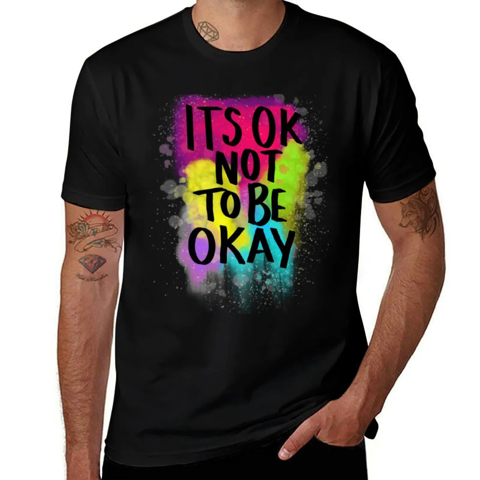 

Its Ok Not To Be Okay T-Shirt funny t shirts dark humor t shirts with prints t shirts for man pack cotton T-shirt