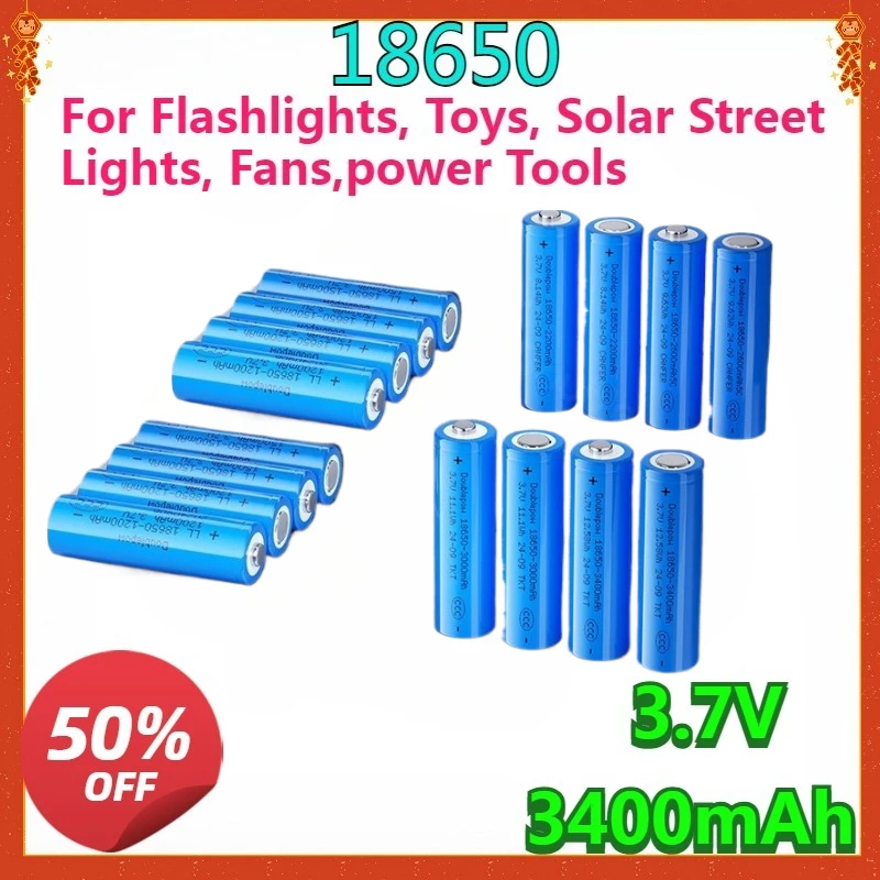 

New Rechargeable Lithium Battery, 18650 Battery, 3.7V 3400mAh, for Flashlights, Toys, Solar Street Lights, Fans,power Tools