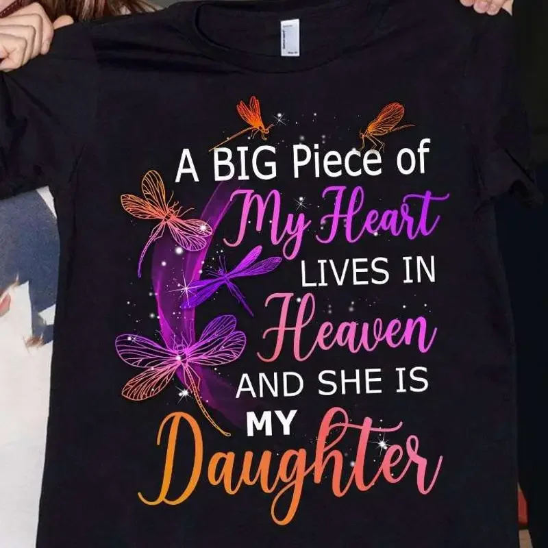 A Big Piece Of My Heart Lives In Heaven And She Is Daughter T shirt
