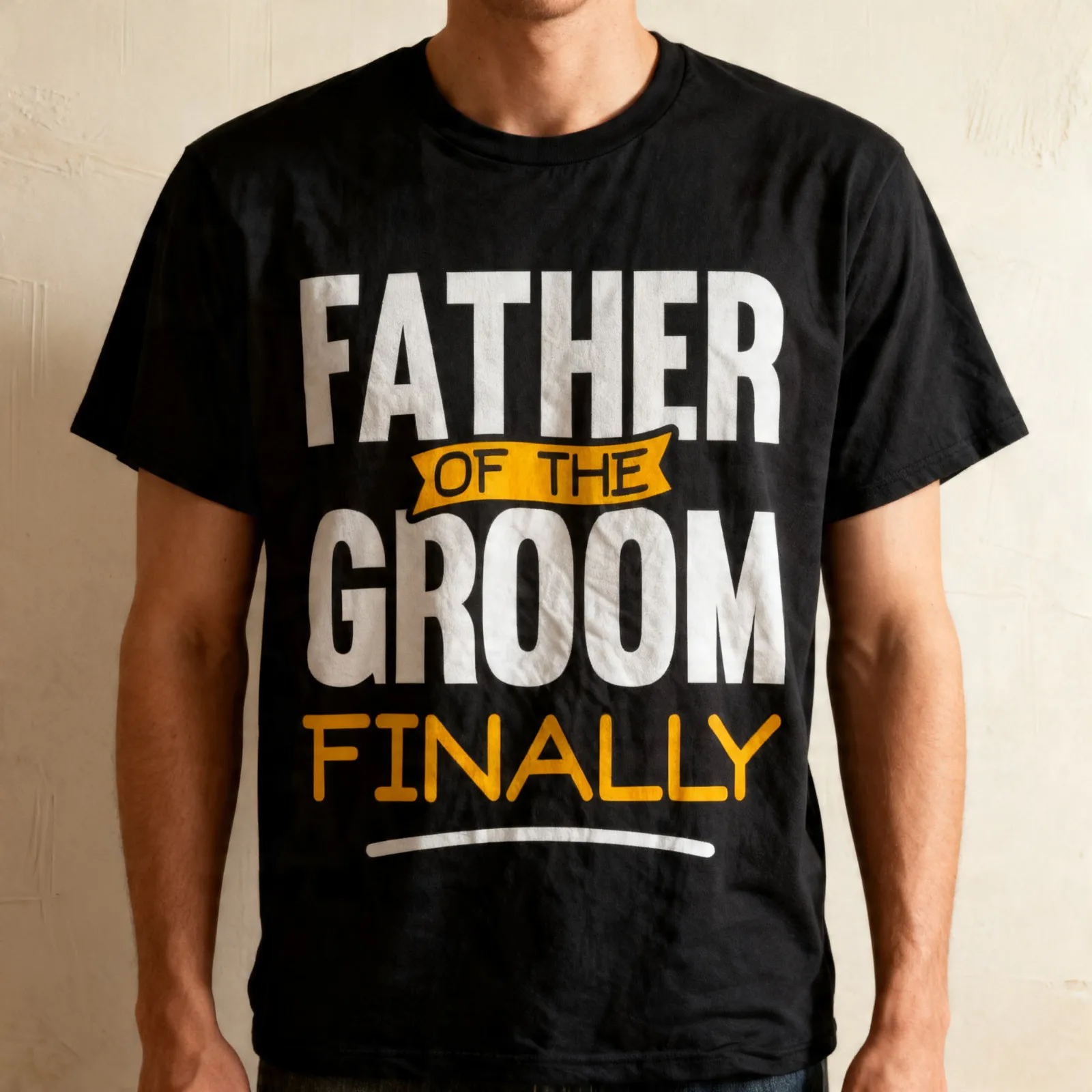 Father Of The Groom Finally - Wedding Marriage Unisex T-Shirt