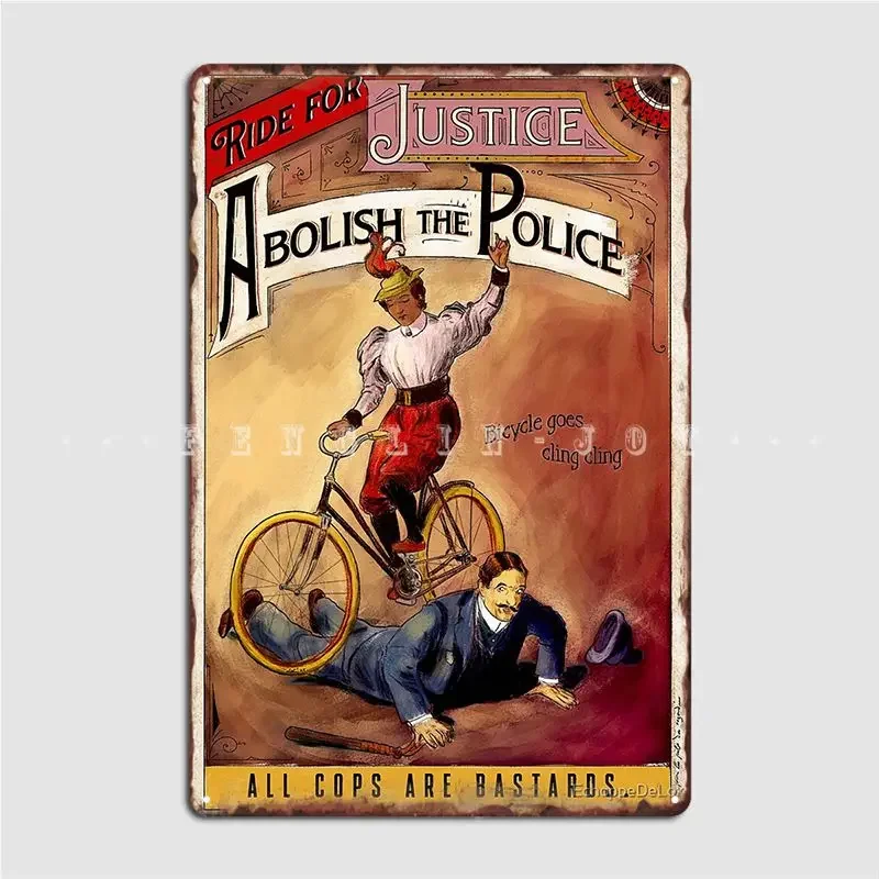 Ride For Justice Abolish The Polices Metal Plaque Poster Pub Living Room Retro Plates Tin Sign Poster