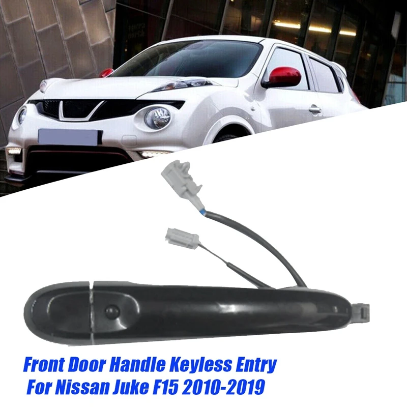 

Front Door Handle Keyless Entry 80640-1FA5B For Nissan Juke F15 2010-2019 Car Inductive Outer Handle 82644-1FA5A Car Replacement