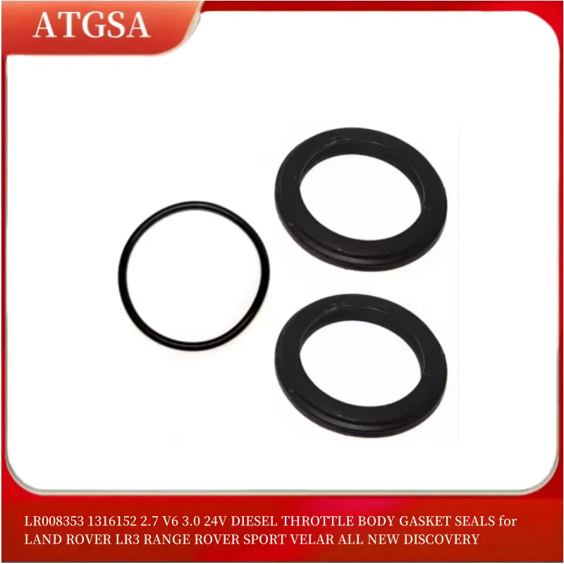 LR008353 1316152 2.7 V6 3.0 24V DIESEL THROTTLE BODY GASKET SEALS for LAND ROVER LR3 RANGE ROVER SPORT VELAR ALL NEW DISCOVERY