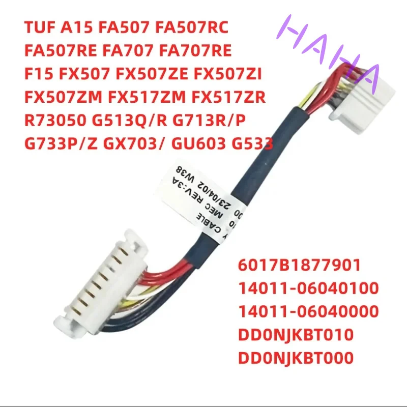 H+ Laptop Battery Connect Cable for ASUS TUF 3 4 A15 FX707 FA507 FX507 G513R/Q FA507 FA707RE G513 6017B1877901 DD0NJKBT000/010
