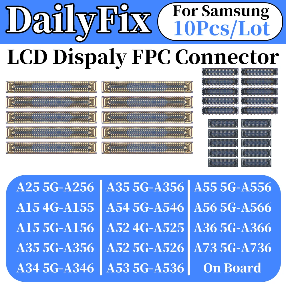 10 Conectores FPC para Pantalla LCD para Samsung A12 A12S A22 A32 A2 5G A42 A73 A52 4G A52 A72 A02 A13 A23 A33 A53 A41 A06 Integrados