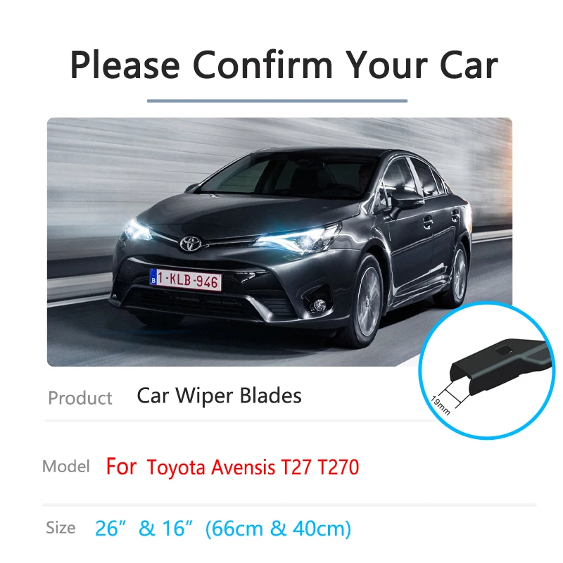 For Toyota Avensis T27 T270 2009 2010 2011 2012 2013 2014 2015 2016 2017 2018 Brush Windscreen Windshield Car Front Wiper Blades