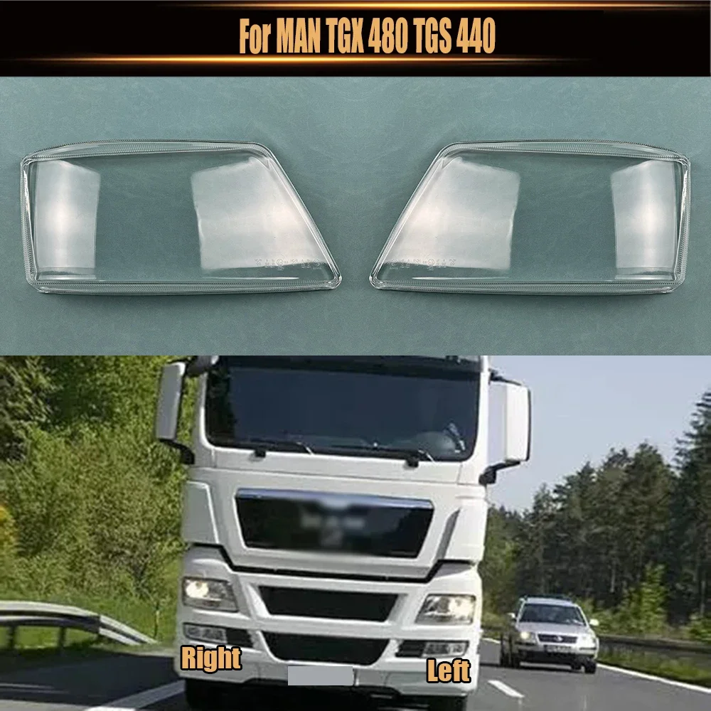 

For MAN TGX 480 TGS 440 Front Headlight Cover Shade Lampshade Lens Headlamp Shell Glass Auto Replacement Parts