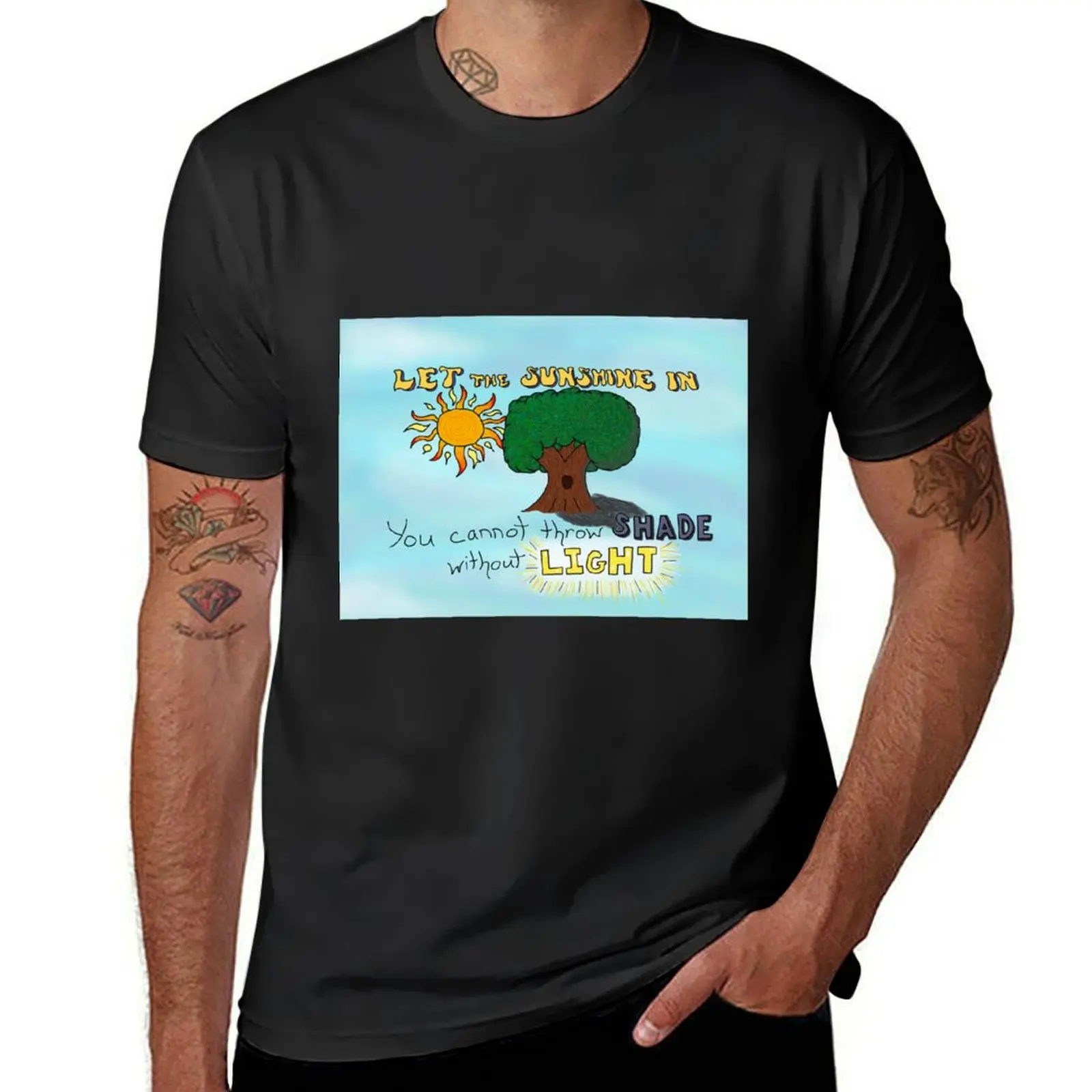 

Let the Sunshine In T-Shirt sweat customizeds blacks t shirts for men graphic