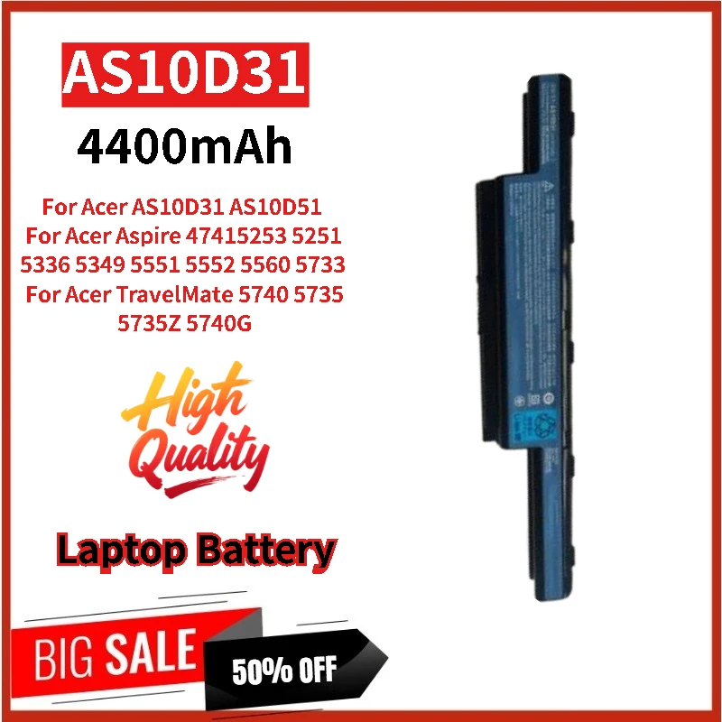 

100% New AS10D31 Replacement Laptop Battery 10.8V 4400mAh For Acer TravelMate 5735Z 4741 5253 Acer Aspire 5336 5349 4741 5253