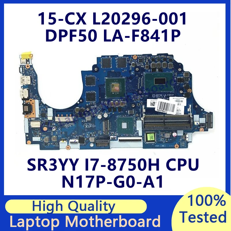 L20296-001 L20296-501 для ноутбука HP 15-CX, материнская плата с/SR3YY I7-8750H, CPU L20296-601 GTX1050, 2 Гб, N17P-G0-A1 100% протестирован