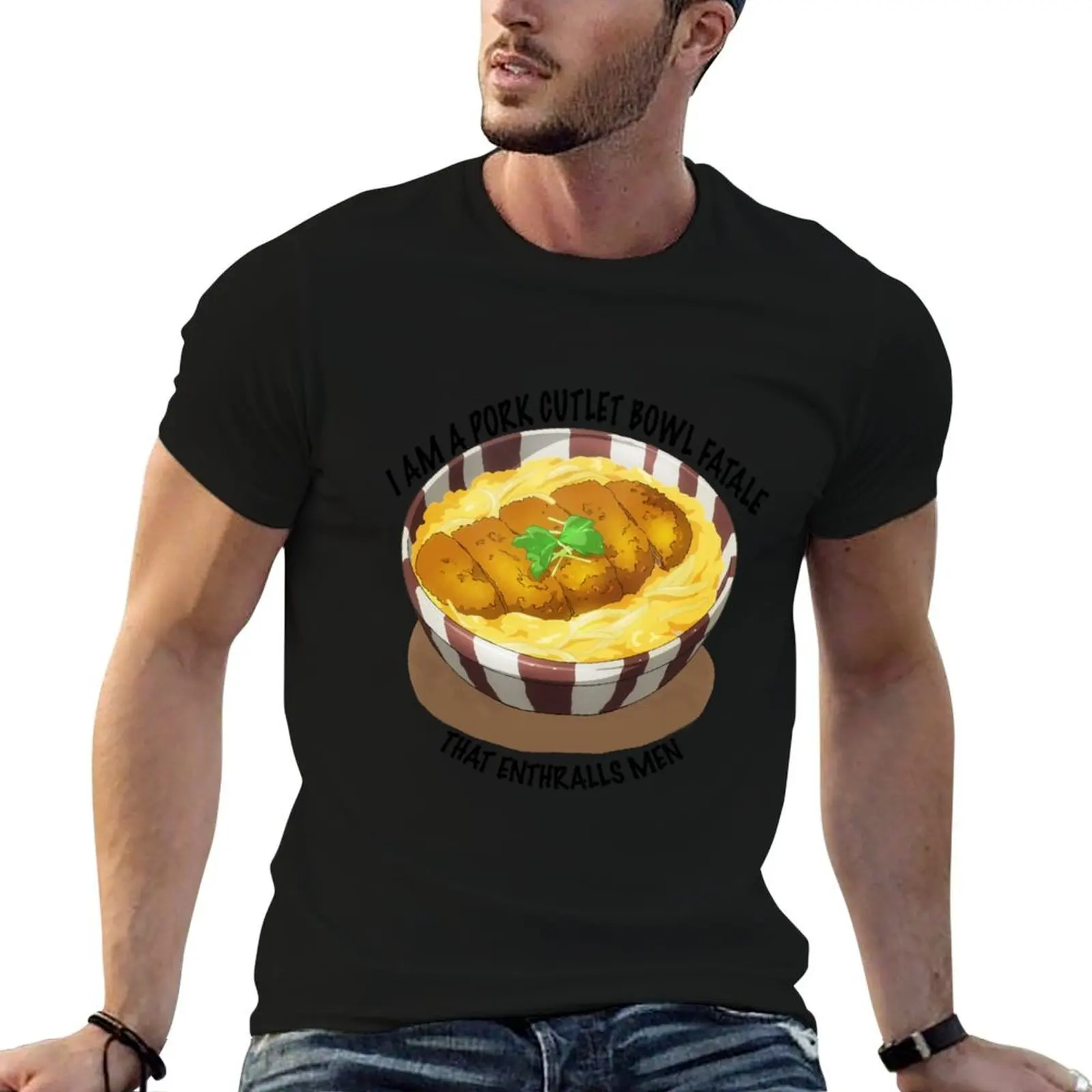 T-shirt décontracté grande taille « I Am a Pork Cutlet Bowl Fatale That Enthralls Men »