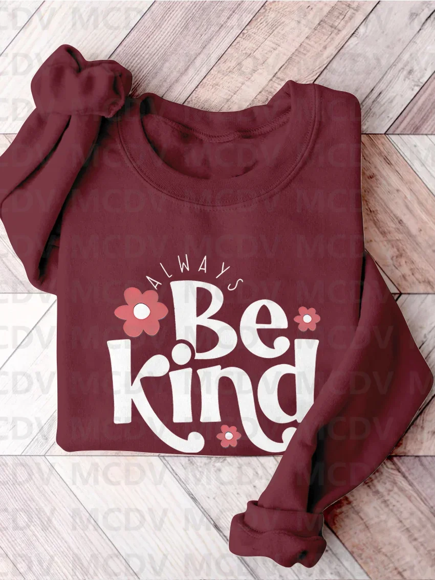 

Always Be Kind Kindness Inspirational Casual Print Sweatshirt 3D Printed Women Casual Pullover