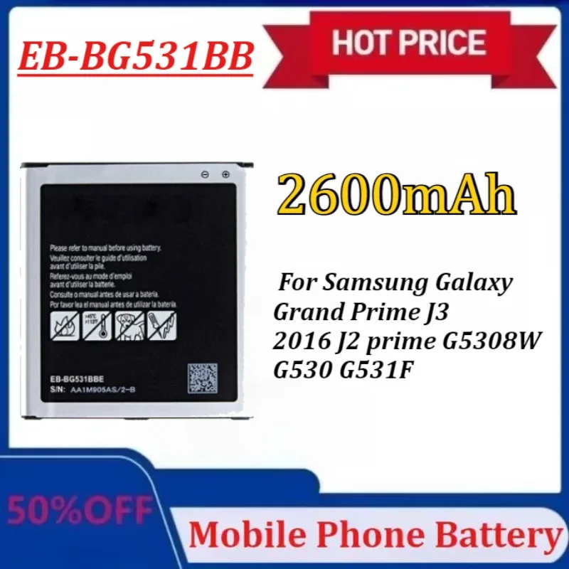 

Модернизированный аккумулятор EB-BG531BBE EB-BG530CBE 2600 мАч для Samsung Galaxy Grand Prime J3 2016 J2 Prime G5308W G530 G531F