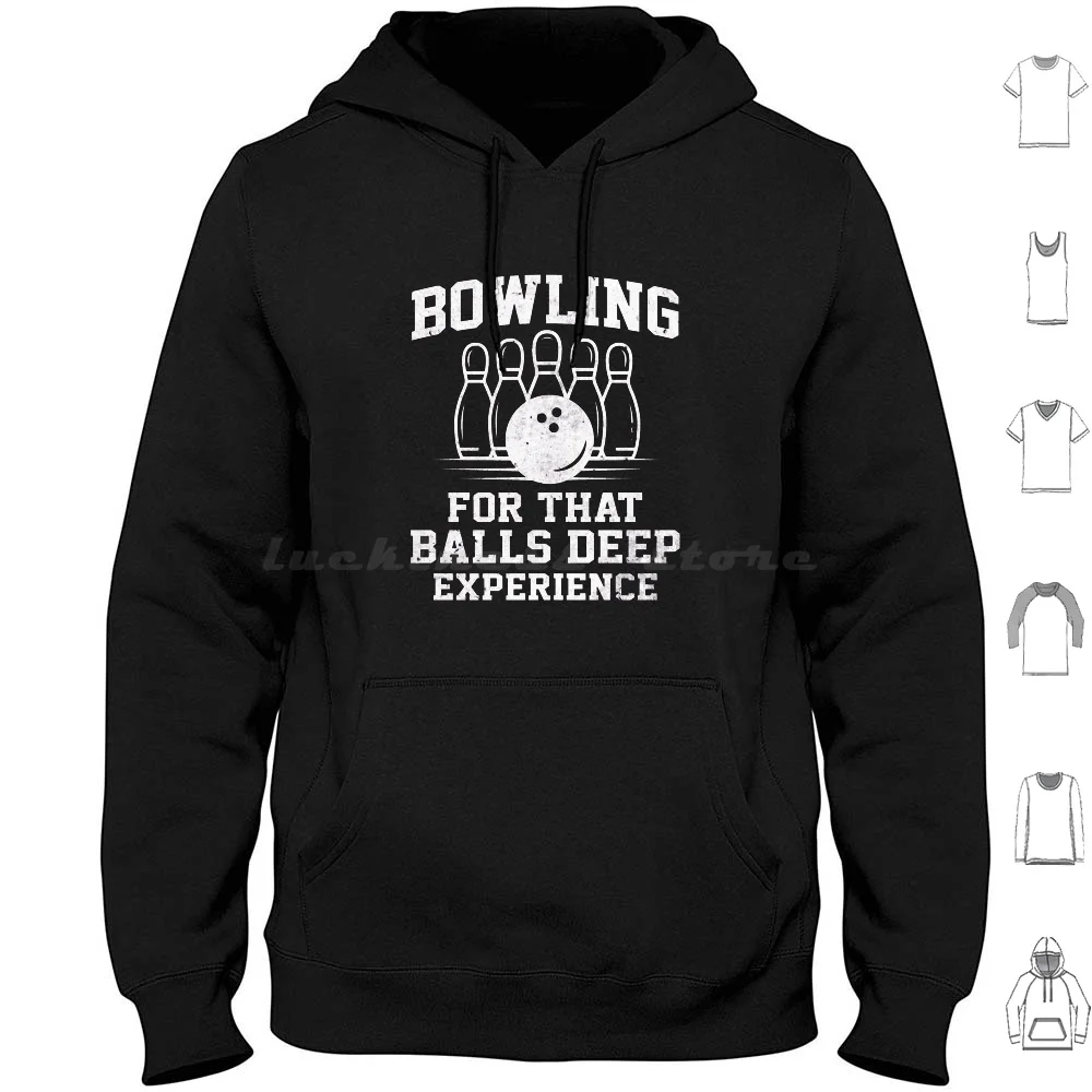 Bowling Balls Deep Experience Bowling Team Hoodies Long Sleeve Funny Balls Deep Experience Bowling Funny Bowling Balls