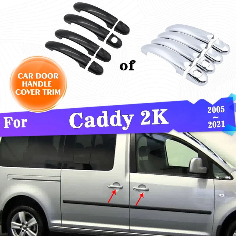 Door Handle Cover For Volkswagen VW Caddy 2K 2005~2021 2020 Chrome Gloss Black Rustproof Sticker Car Exterior Accessories Gadget