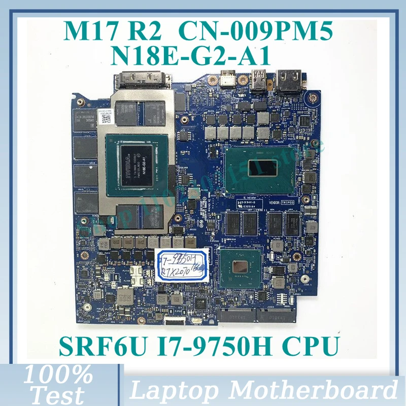 

CN-009PM5 009PM5 09PM5 W/ SRF6U I7-9750H CPU LA-H351P For DELL M17 R2 Laptop Motherboard N18E-G2-A1 RTX2070 16GB 100%Tested Good