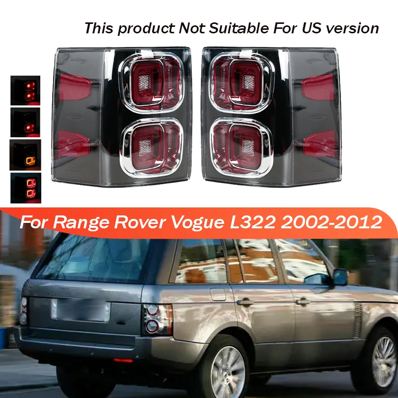 

Задний фонарь для Range Rover Vogue L322 2002-2009 2010 2011 2012, задний стоп-сигнал, не подходит для версии США