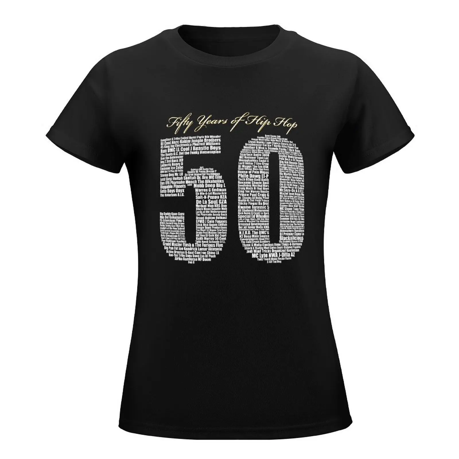 50 Years of Hip Hop T-Shirt aesthetic clothes funnys t shirt Women