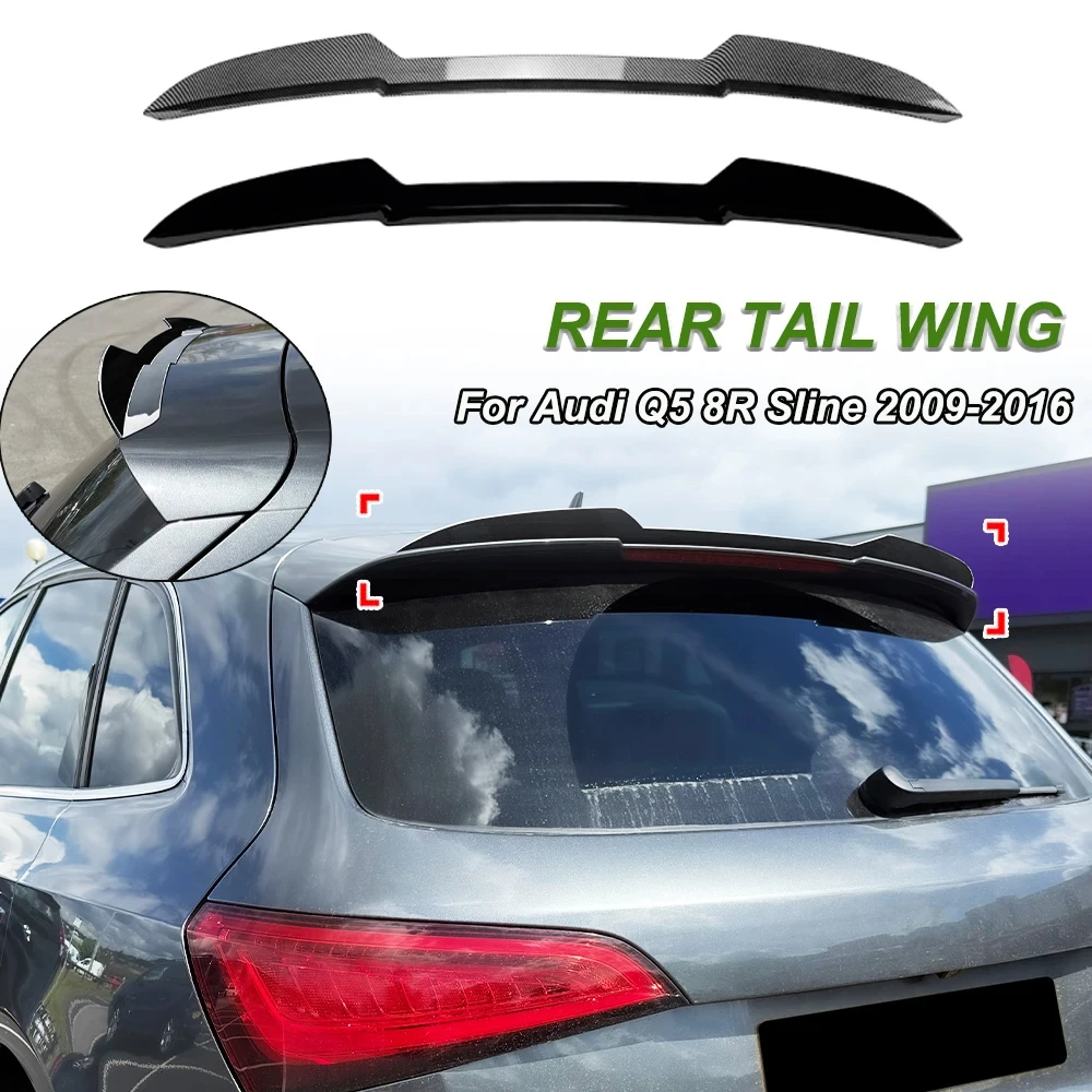 Für Audi Q5 8R Sline 2009-2016 Kofferraum Dach Spoiler Hinten Top Schwanz Flügel Spoiler Auto Body kit Modifikation Glänzend Schwarz