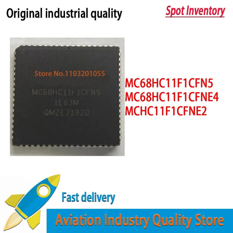 1PCS/LOT MC68HC11F1CFN5 MC68HC11F1CFNE4 MCHC11F1CFNE2 PLCC68  Brand new in stock