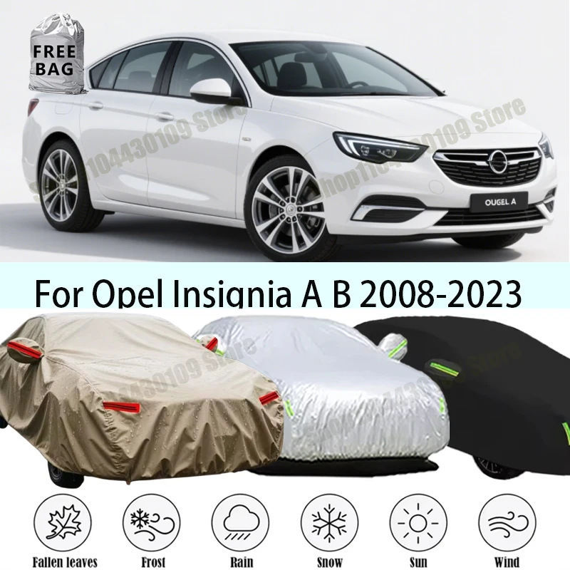 For Opel Insignia A B 2008-2023 Waterproof Car Cover Custom  Duty SUN Waterproof All Weather Protection Outdoor