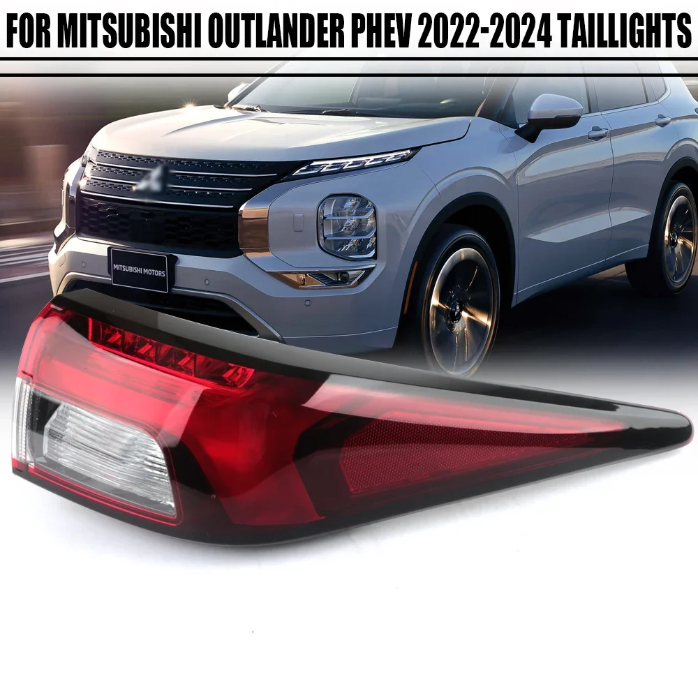 Left/Right Side Tail Lamp FOR Mitsubishi Outlander PHEV 2022 2023 2024 Rear Tail Light Brake Lamp withdrl