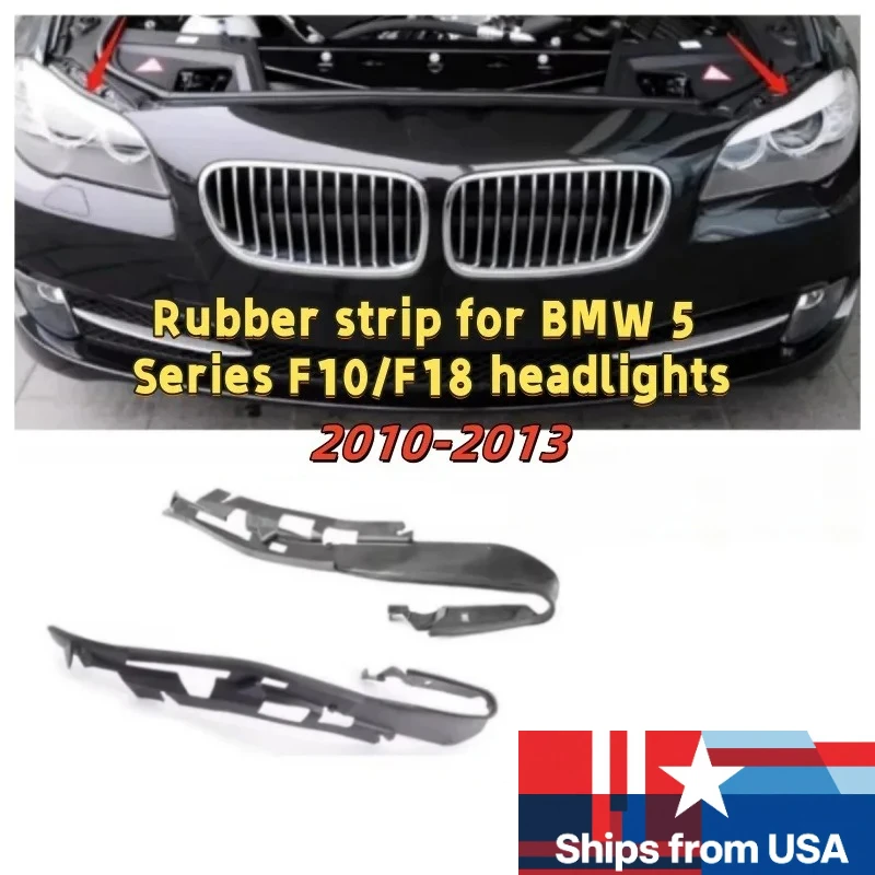 

For BMW 5 Series F10 F18 2010-2013 Headlight Sealing Strip -OEM 63117240368 63117240367 Front Bumper Waterproof Adhesive Gasket