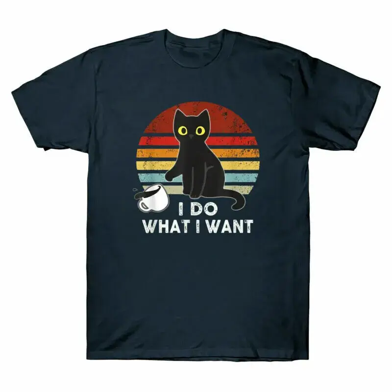 I Do What I Want Funny Cat Gifts Kitten Vintage Unisex T-Shirt Cats Lovers